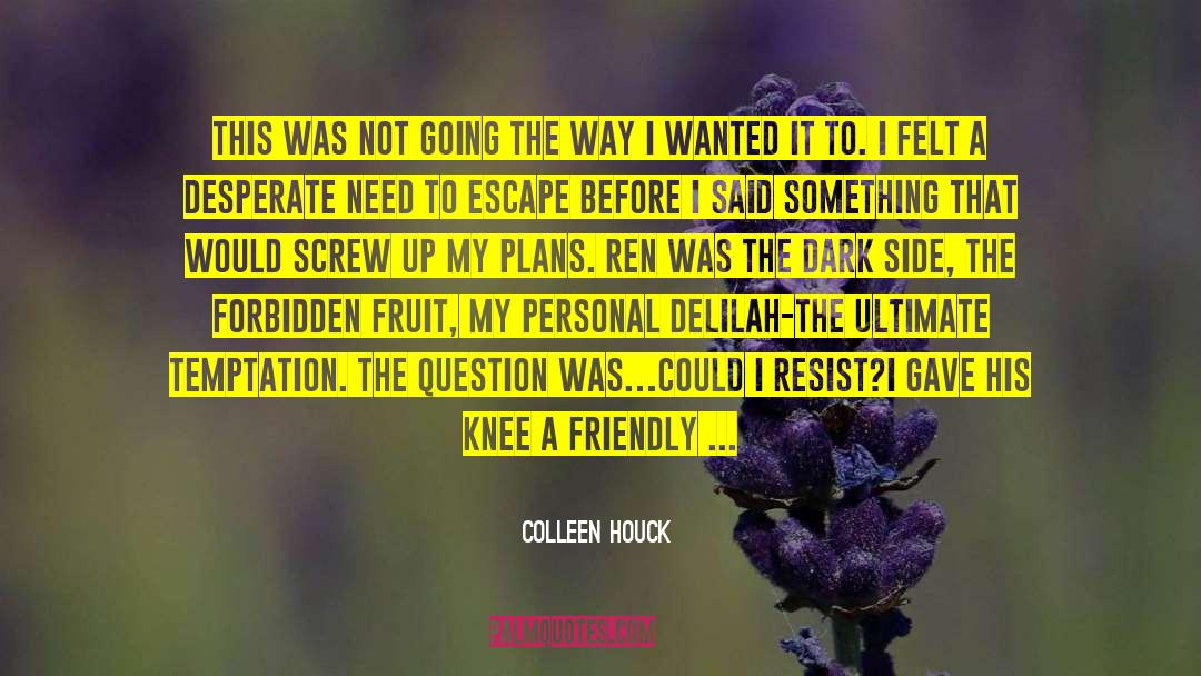 Love Resist Punishment Affection quotes by Colleen Houck