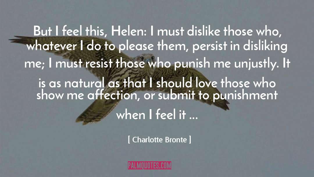 Love Resist Punishment Affection quotes by Charlotte Bronte