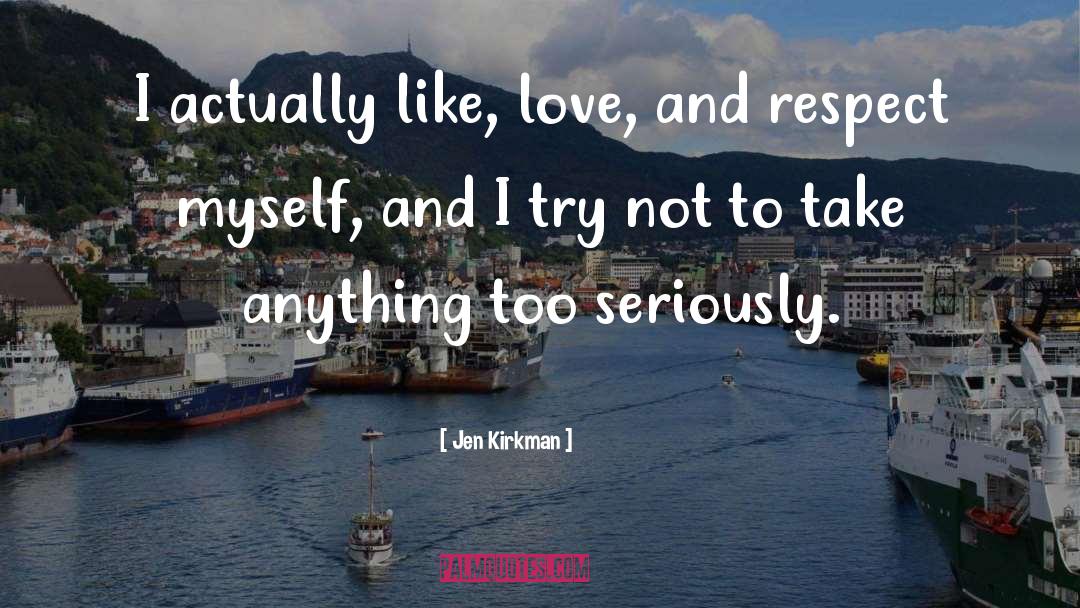 Love Respect quotes by Jen Kirkman