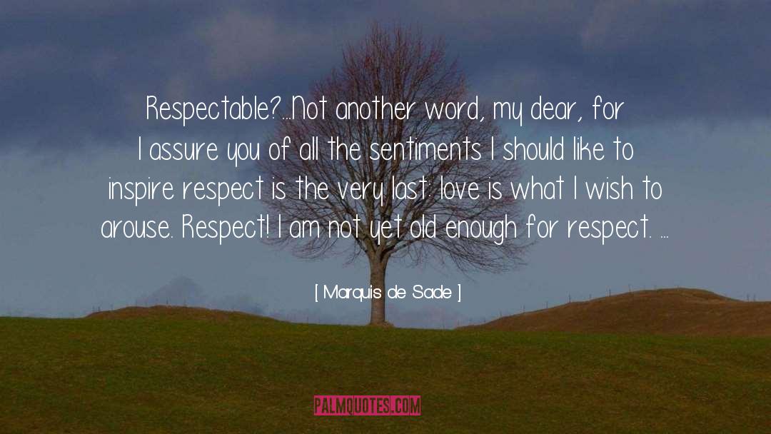 Love Respect quotes by Marquis De Sade
