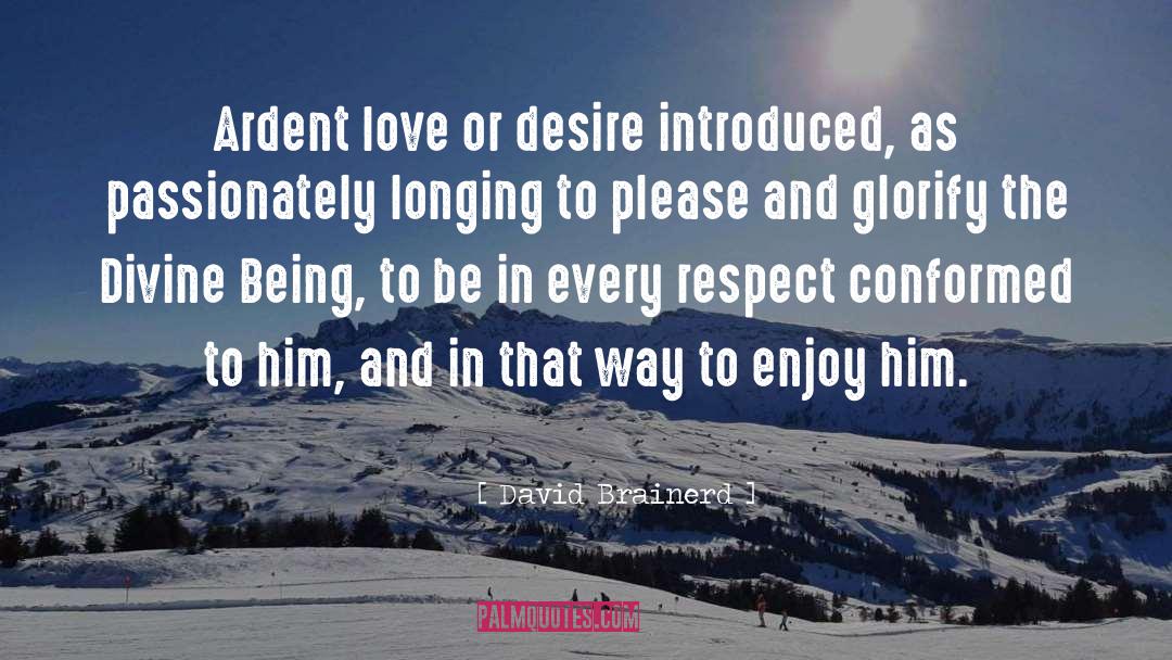 Love Respect quotes by David Brainerd