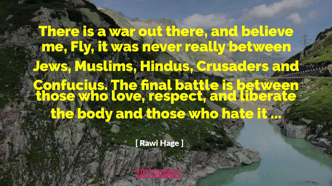 Love Respect quotes by Rawi Hage