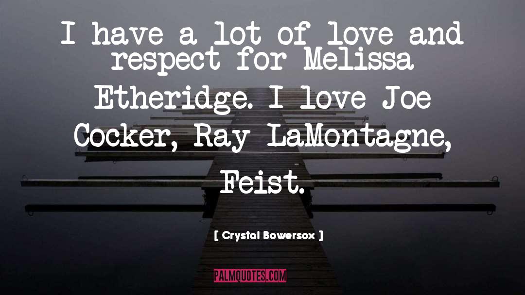 Love Respect quotes by Crystal Bowersox
