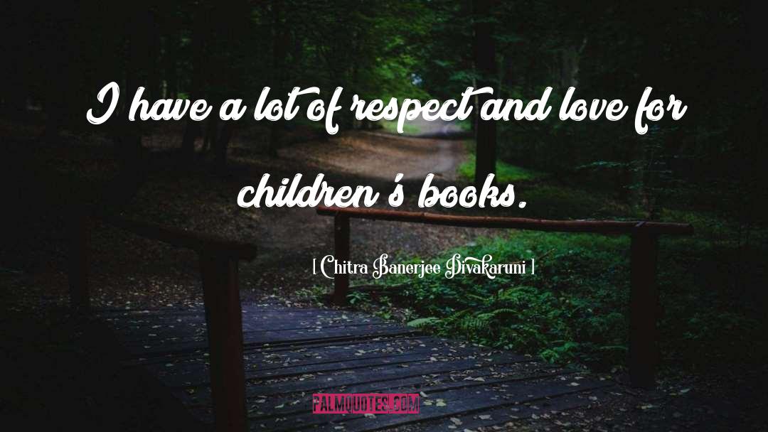 Love Respect quotes by Chitra Banerjee Divakaruni
