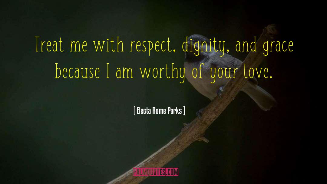 Love Respect quotes by Electa Rome Parks