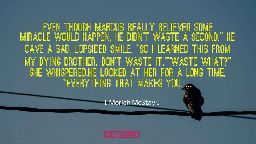 Love Romance Life quotes by Moriah McStay