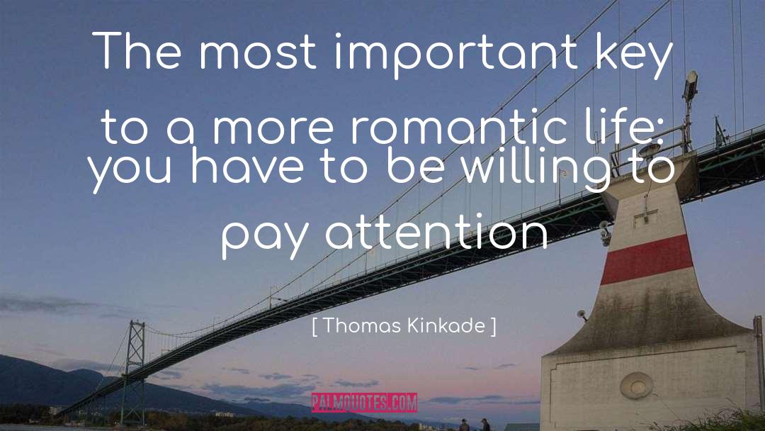 Love Romance Life quotes by Thomas Kinkade
