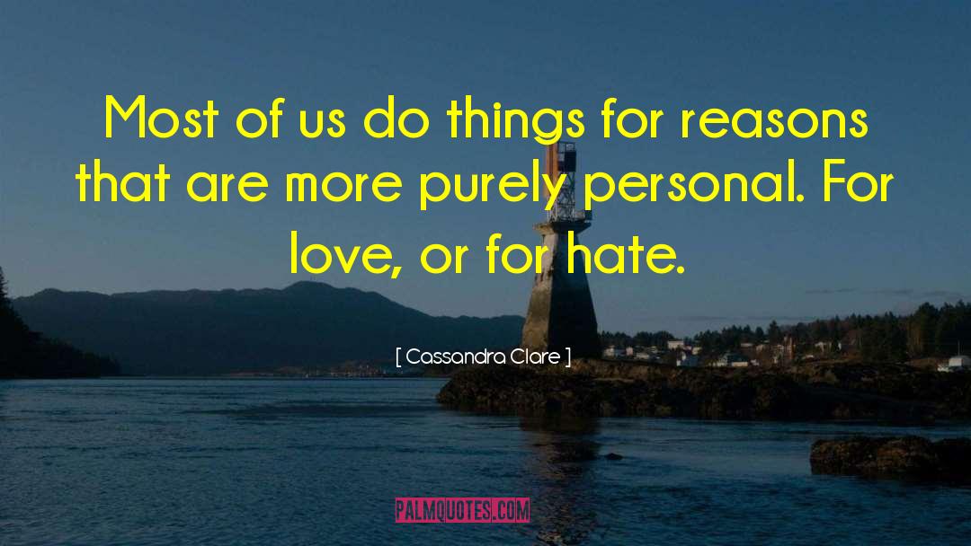 Love Romance Pasison quotes by Cassandra Clare