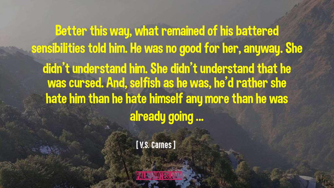 Love Romance Pasison quotes by V.S. Carnes