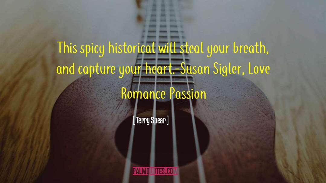 Love Romance Passion quotes by Terry Spear