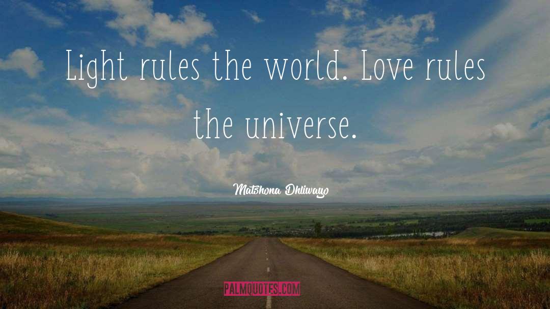 Love Rules quotes by Matshona Dhliwayo