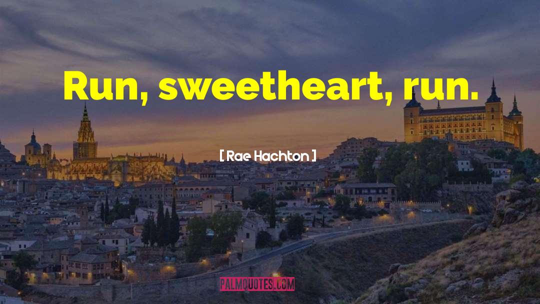 Love S Fortune quotes by Rae Hachton