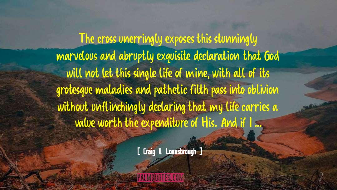 Love Sacrifice quotes by Craig D. Lounsbrough