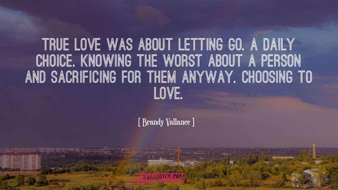 Love Sacrifice quotes by Brandy Vallance