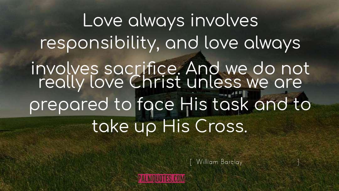 Love Sacrifice quotes by William Barclay