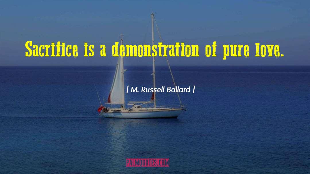 Love Sacrifice quotes by M. Russell Ballard