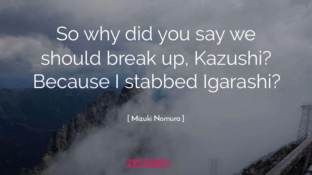Love Sadness Break Up quotes by Mizuki Nomura