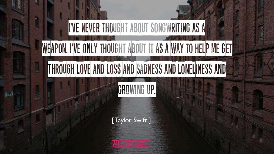 Love Sadness quotes by Taylor Swift