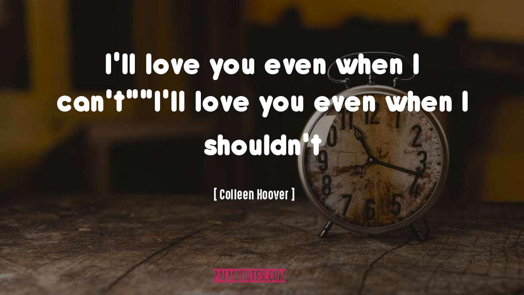 Love Sadness quotes by Colleen Hoover