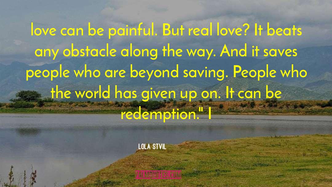 Love Saves quotes by Lola StVil