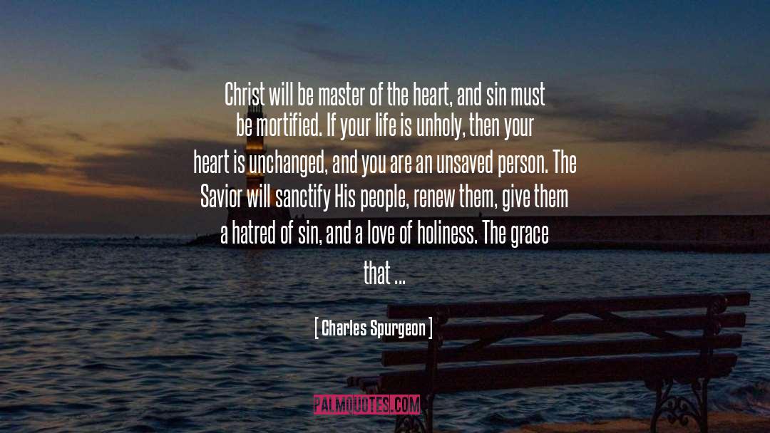 Love Saves quotes by Charles Spurgeon