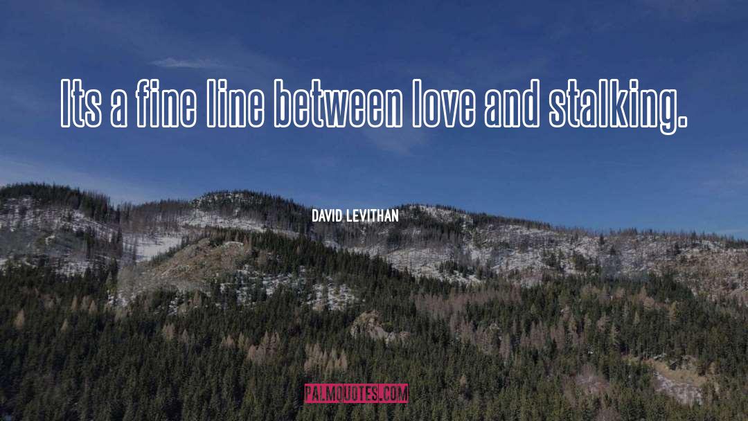 Love Scenes quotes by David Levithan