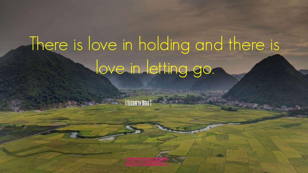 Love Separation quotes by Elizabeth Berg