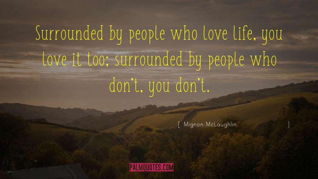 Love Serenade quotes by Mignon McLaughlin