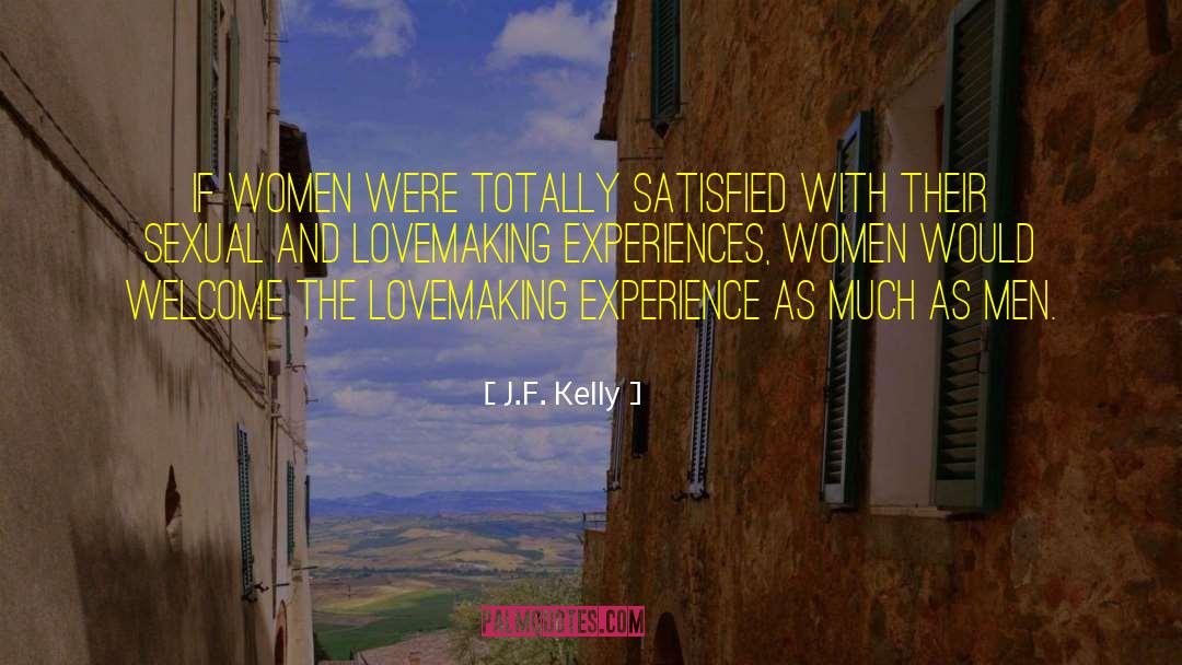 Love Sex quotes by J.F. Kelly