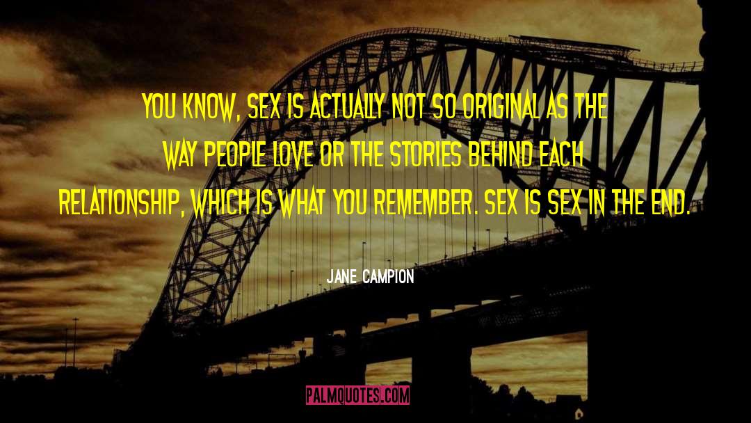 Love Sex quotes by Jane Campion