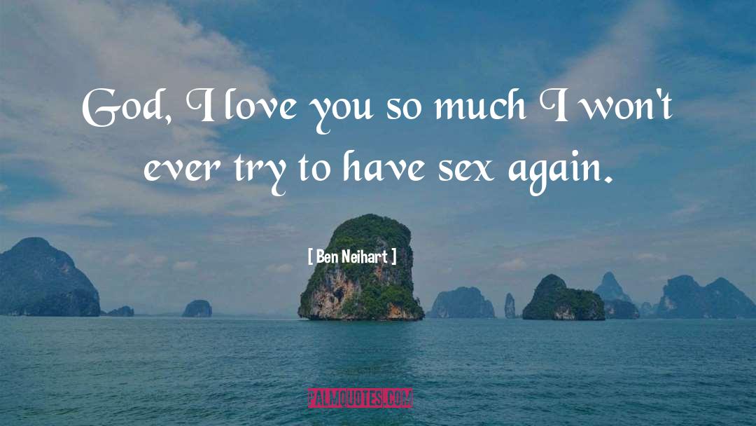 Love Sex quotes by Ben Neihart