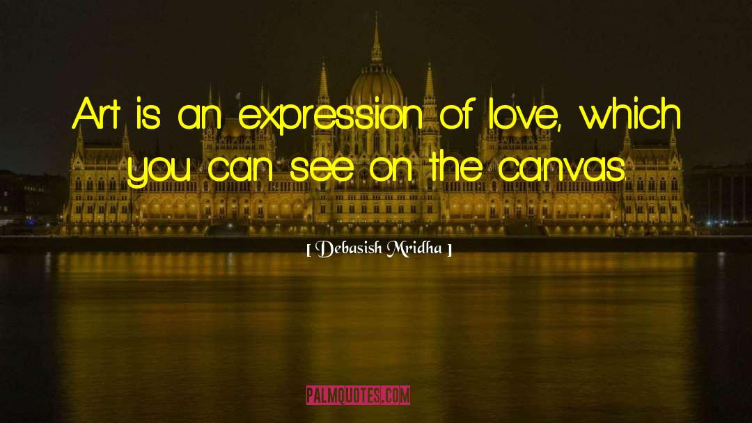 Love Shown quotes by Debasish Mridha