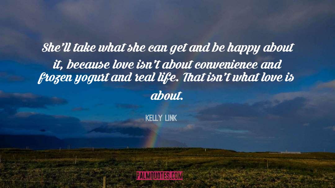 Love Shown quotes by Kelly Link