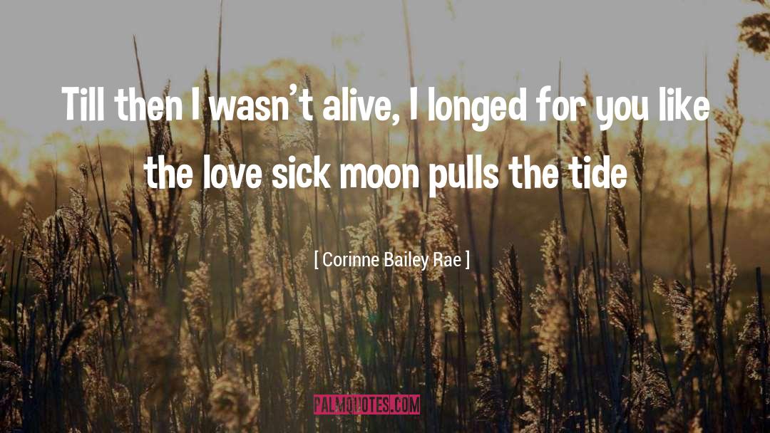 Love Sick quotes by Corinne Bailey Rae