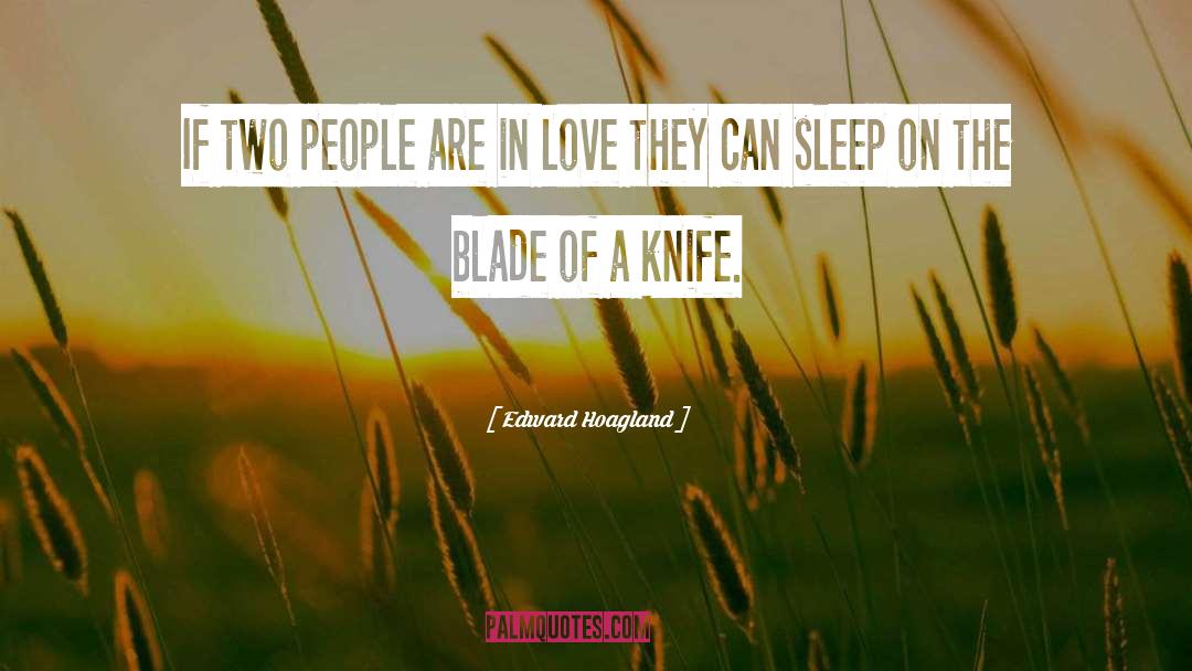 Love Sleep quotes by Edward Hoagland