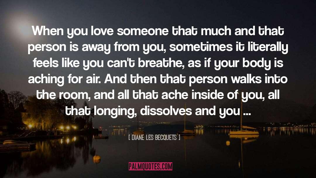 Love Someone quotes by Diane Les Becquets