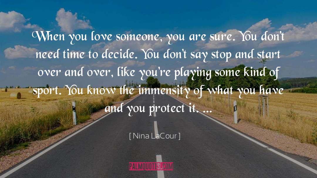 Love Someone quotes by Nina LaCour