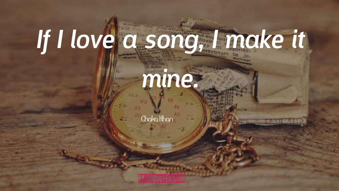 Love Song quotes by Chaka Khan