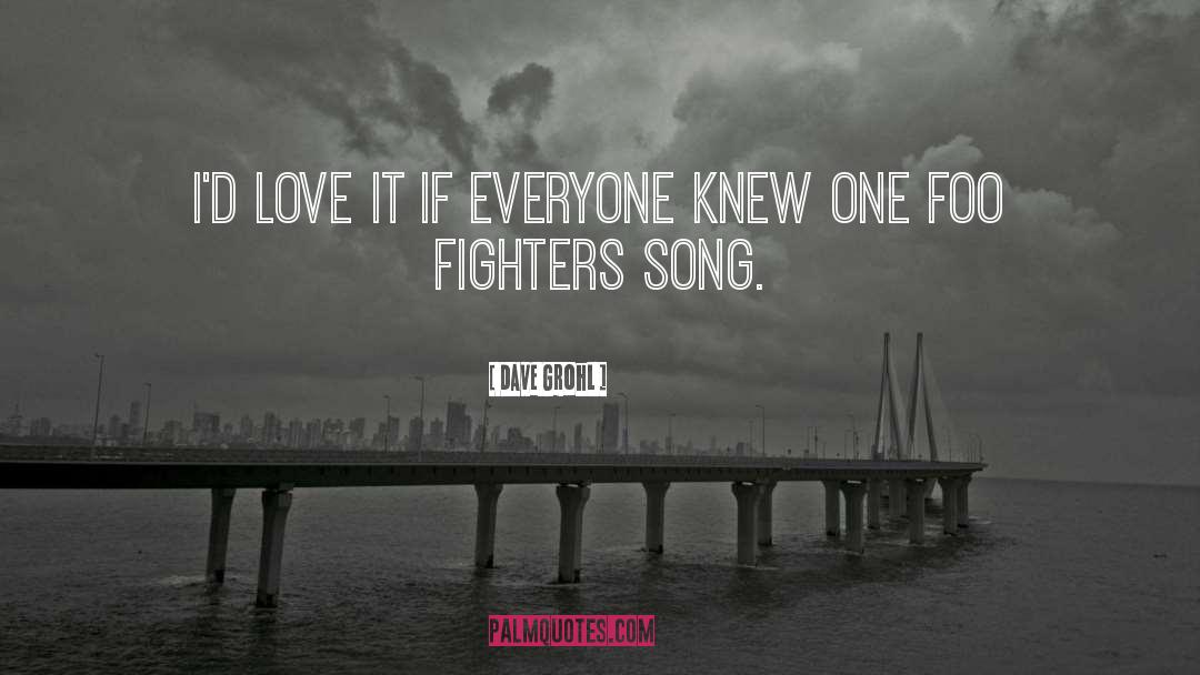 Love Song quotes by Dave Grohl