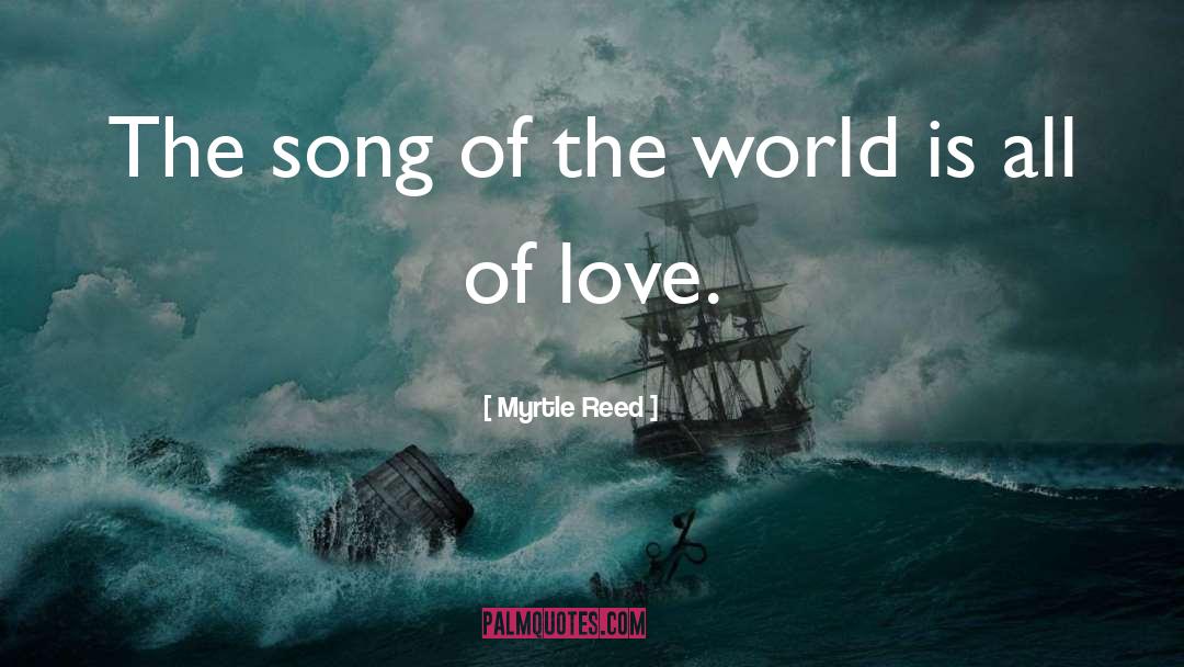 Love Song quotes by Myrtle Reed