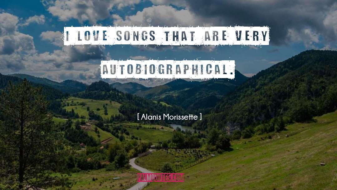 Love Songs quotes by Alanis Morissette