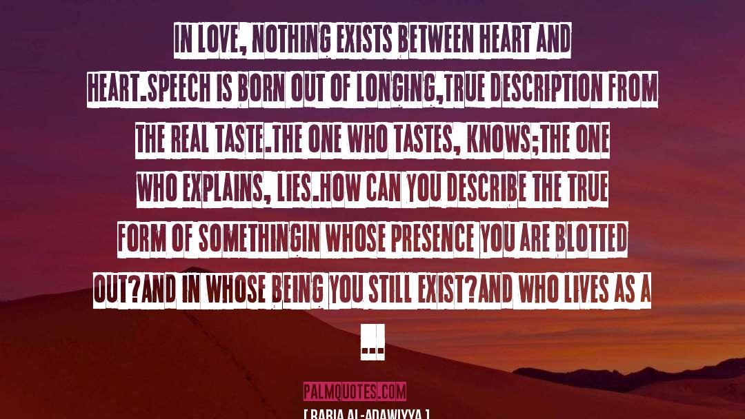 Love Speech quotes by Rabia Al-Adawiyya
