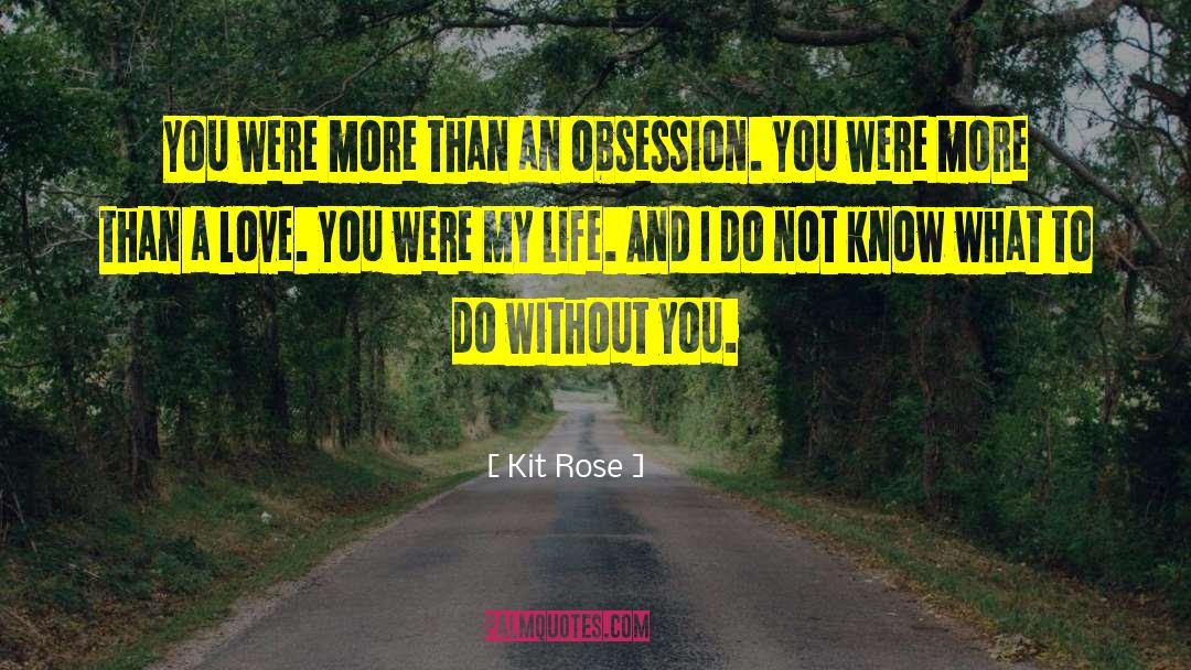 Love Speech quotes by Kit Rose