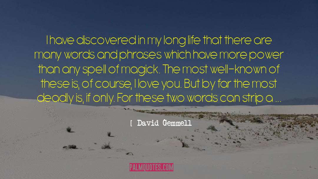 Love Starved quotes by David Gemmell