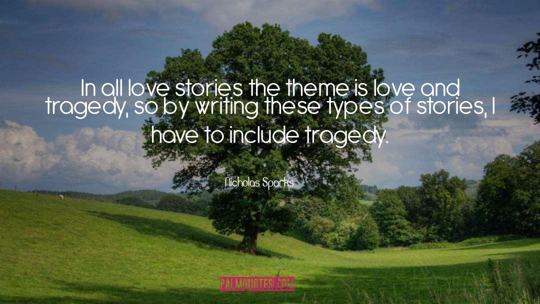 Love Stories quotes by Nicholas Sparks