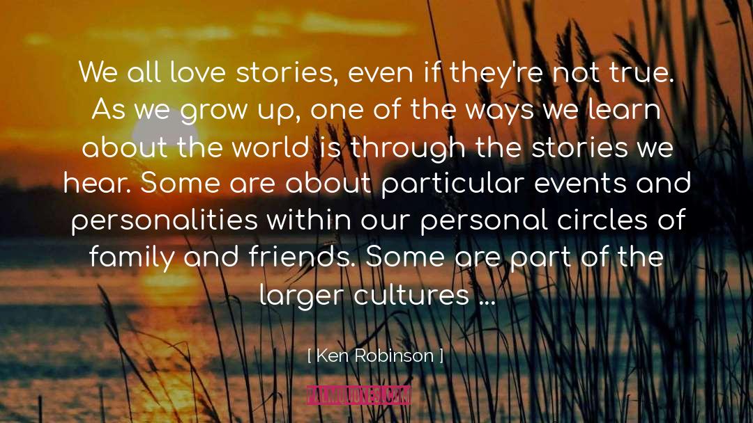 Love Stories quotes by Ken Robinson