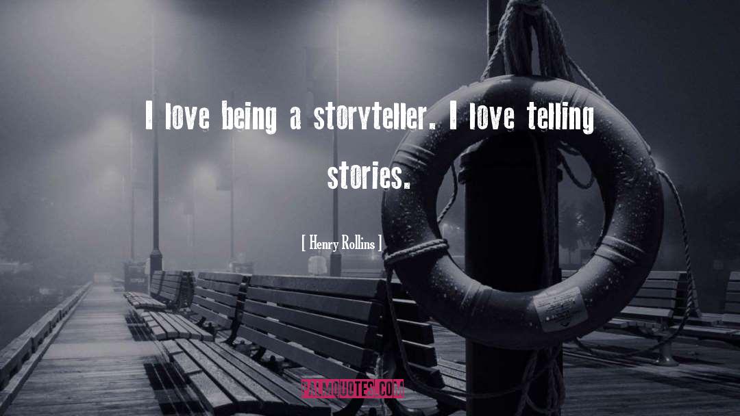 Love Stories quotes by Henry Rollins