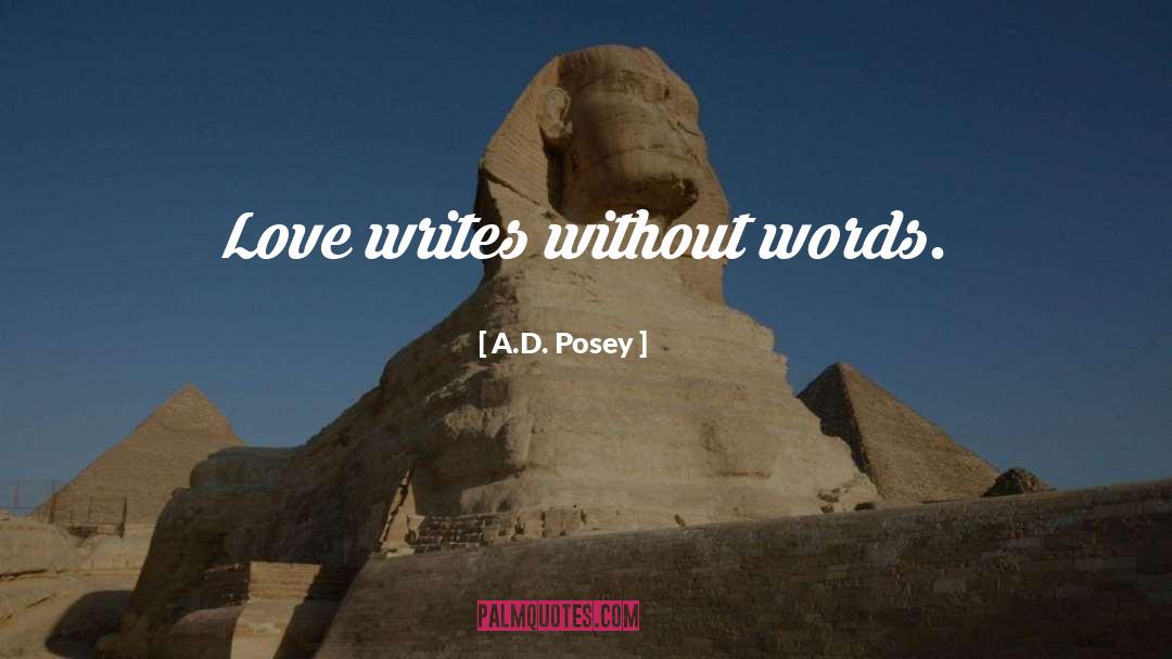 Love Stories quotes by A.D. Posey
