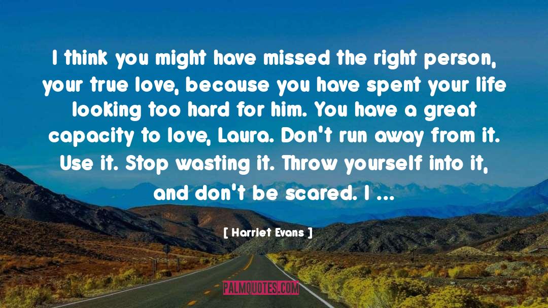 Love Story For True Love quotes by Harriet Evans