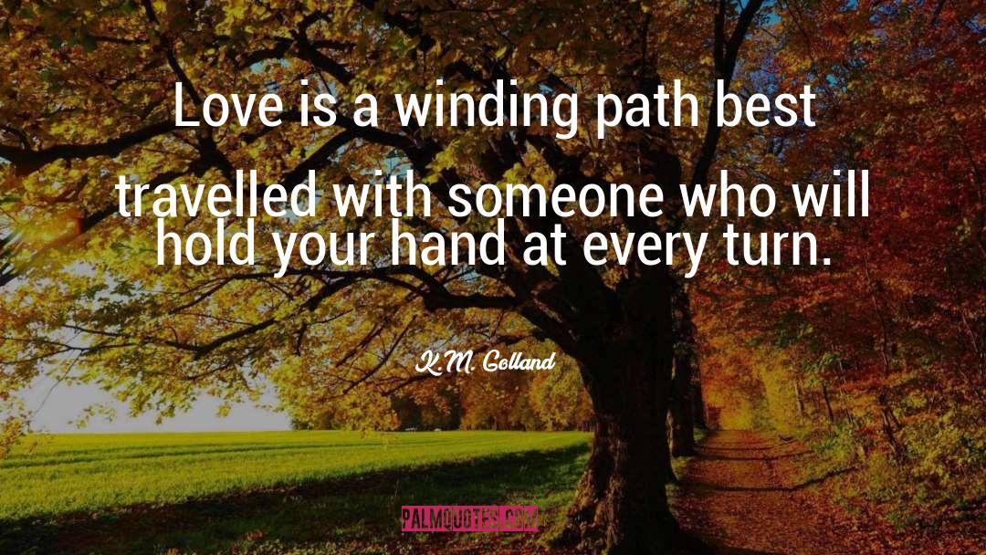Love Story quotes by K.M. Golland
